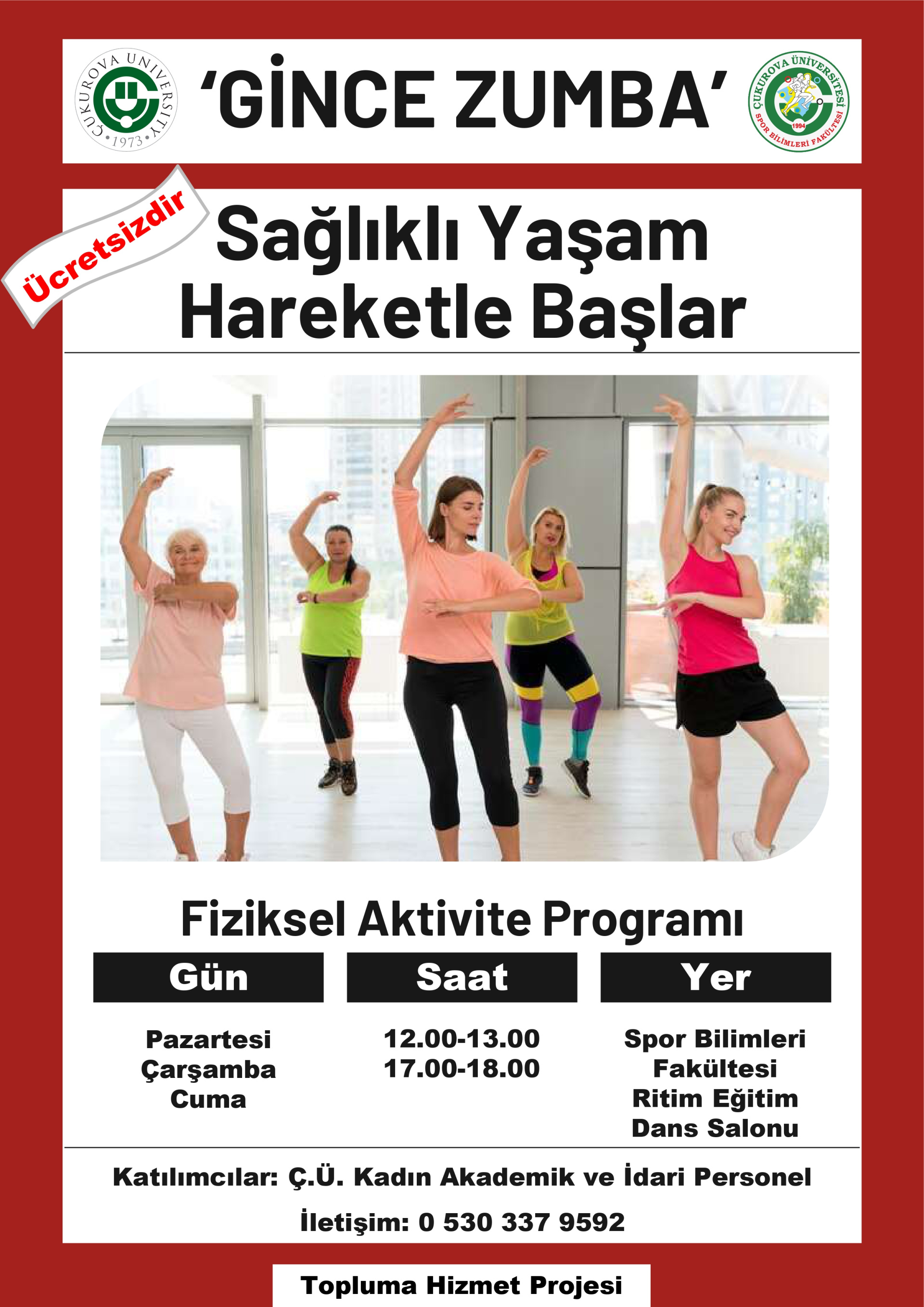 Etkinliğimiz sadece Ç.Ü Kadın Akademik ve İdari personellere yöneliktir